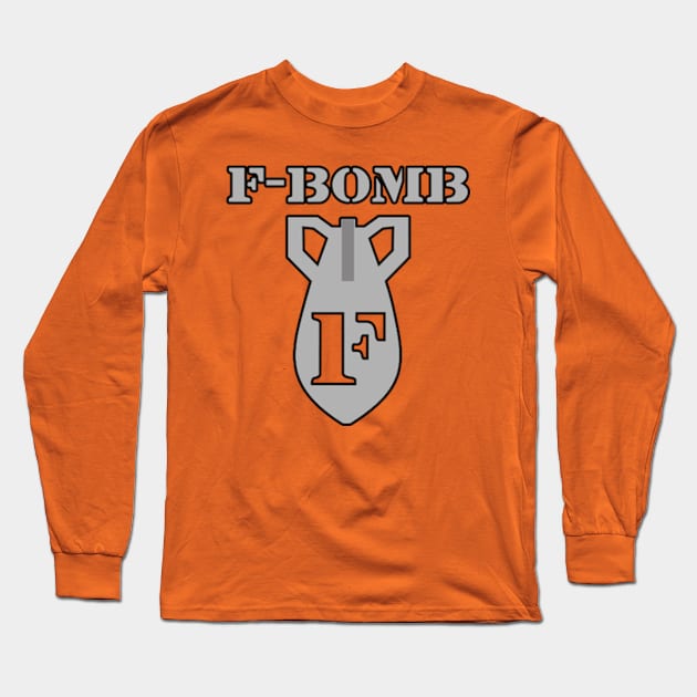 F BOMB Long Sleeve T-Shirt by Gamers Gear